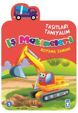 İş Makineleri Boyama Zamanı - Taşıtları Tanıyalım - 1