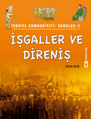 İşgaller ve Direniş - Türkiye Cumhuriyeti Kuruluş 2 (Eski) - İlk Genç Timaş
