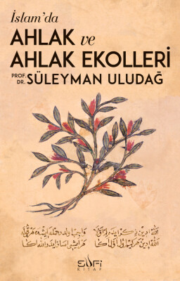İslam'da Ahlak ve Ahlak Ekolleri - Sufi Kitap