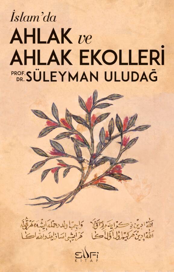 İslam'da Ahlak ve Ahlak Ekolleri - 1