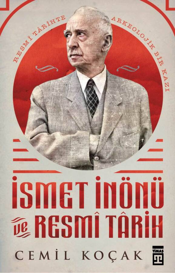 İsmet İnönü ve Resmi Tarih - 1