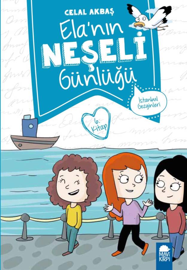 İstanbul Gezginleri - Elanın Neşeli Günlüğü (2. Sınıf) - 1