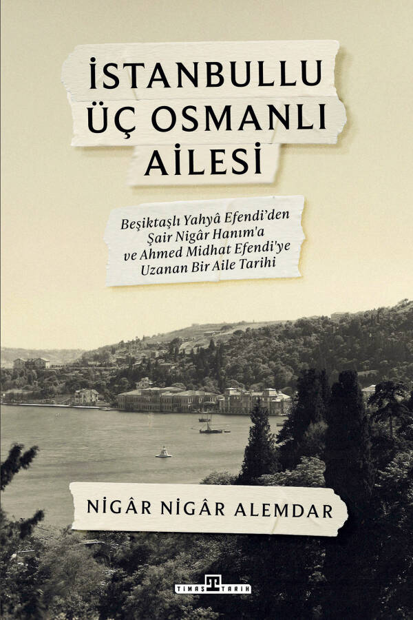İstanbullu Üç Osmanlı Ailesi - 1