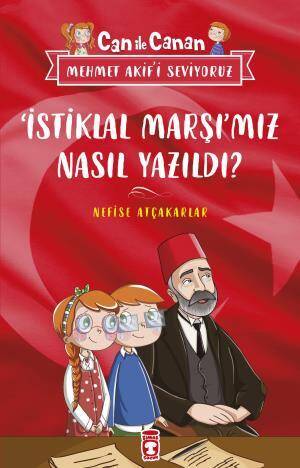 İstiklal Marşımız Nasıl Yazıldı - Can ile Canan Mehmet Akifi Seviyoruz - 1