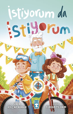 İstiyorum da İstiyorum - Timaş Çocuk