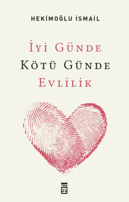 İyi Günde Kötü Günde Evlilik - Timaş İnanç