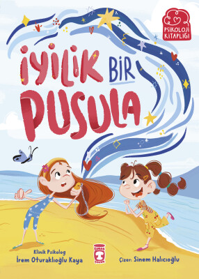 İyilik Bir Pusula - Timaş Çocuk