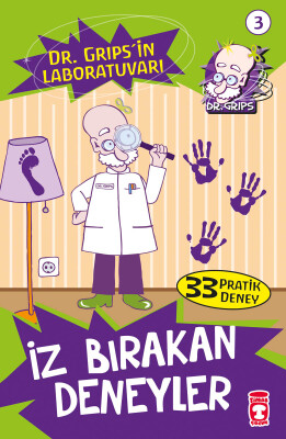 İz Bırakan Deneyler - Dr. Grips'in Laboratuvarı - Timaş Çocuk