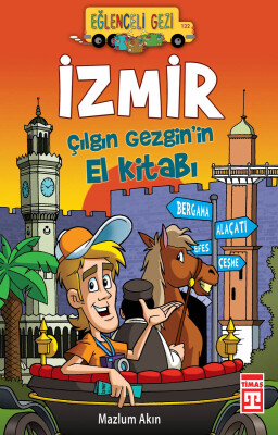 İzmir Çılgın Gezgin'in El Kitabı - Eğlenceli Bilgi