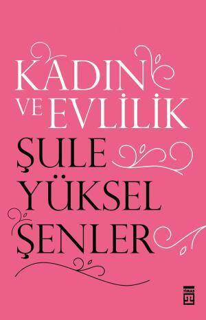 Kadın ve Evlilik - 1