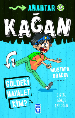 Kağan - Göldeki Hayalet Kim - Timaş Çocuk