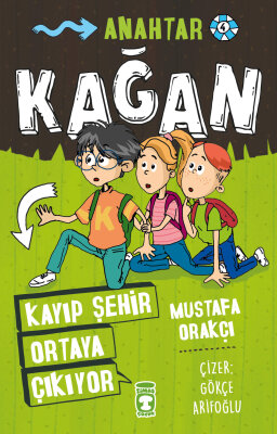 Kağan - Kayıp Şehir Ortaya Çıkıyor - Timaş Çocuk