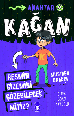 Kağan - Resmin Gizemini Çözebilecek Miyiz - Timaş Çocuk