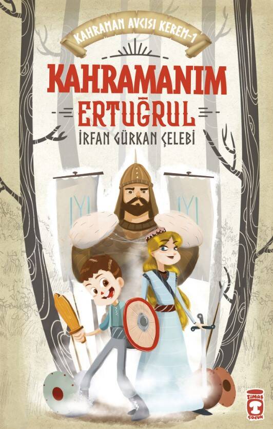 Kahramanım Ertuğrul - Kahraman Avcısı Kerem - Timaş Çocuk - 1