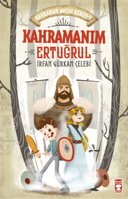 Kahramanım Ertuğrul - Kahraman Avcısı Kerem 1 - Timaş Çocuk