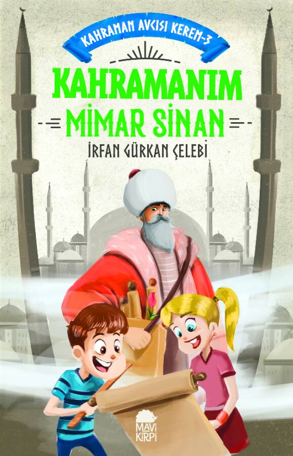 Kahramanım Mimar Sinan - Kahraman Avcısı Kerem 3 (Eski) - 1