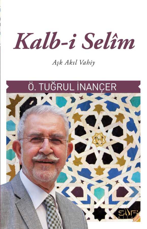 Kalb-i Selim Tasavvuf Sufi Kitap Ömer Tuğrul İnançer