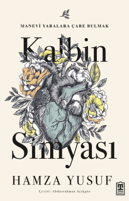 Kalbin Simyası - Timaş İnanç