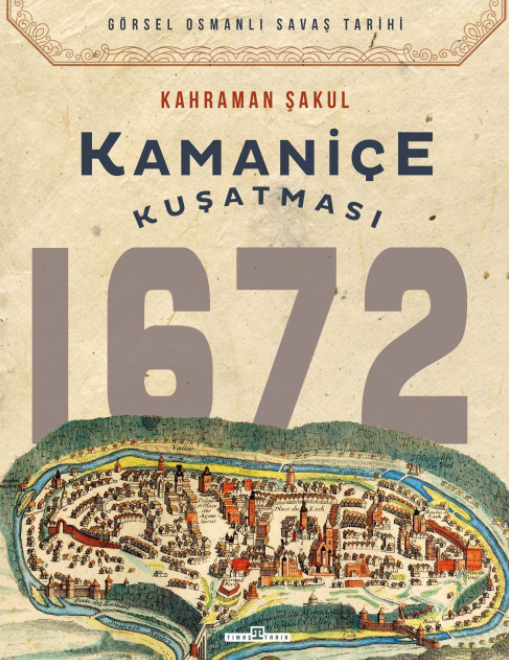 Kamaniçe Kuşatması 1672 - 1