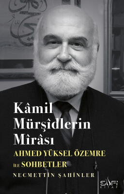 Kamil Mürşidlerin Mirası - Sufi Kitap