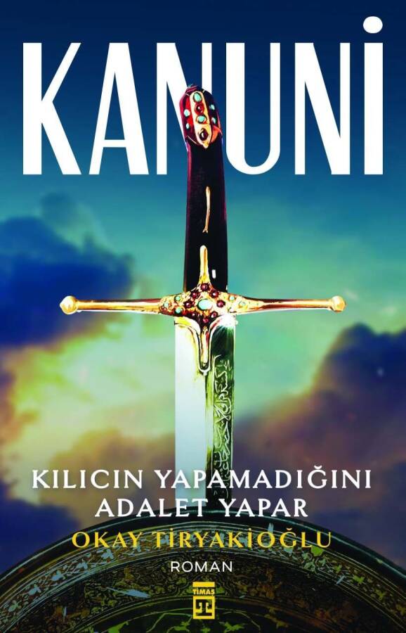 Kanuni (Okay Tiryakioğlu) - 1