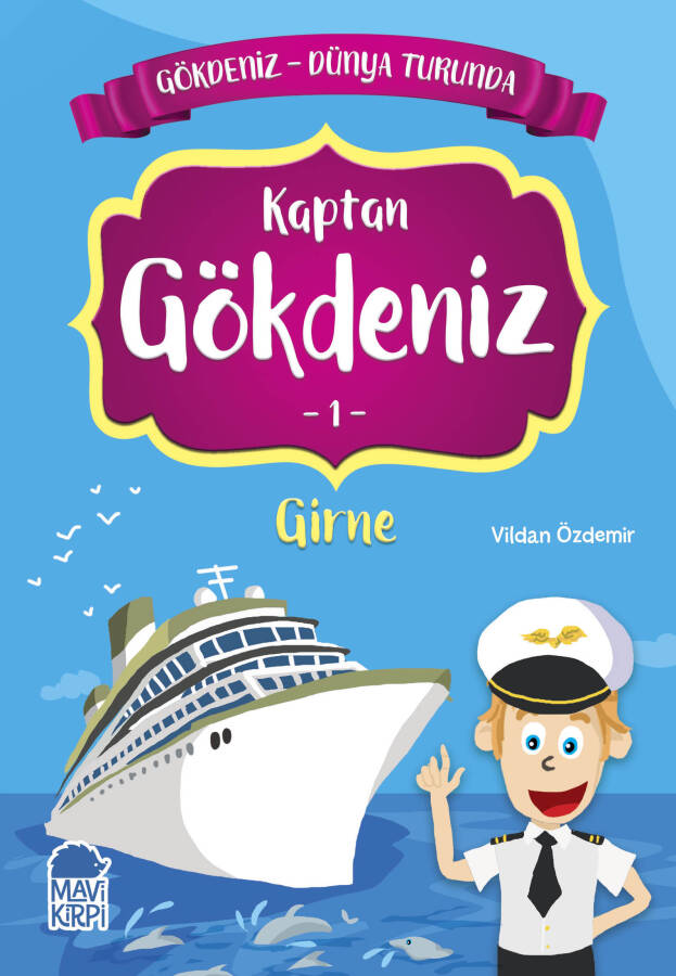 Kaptan Gökdeniz Girne - Gökdeniz Dünya Turunda 1 - 2. Sınıf Hikaye Seti - 1