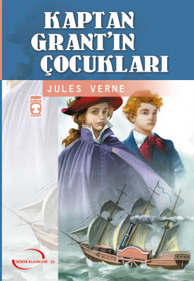 Kaptan Grant’ın Çocukları (Gençlik Klasikleri) - Timaş Çocuk