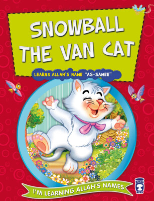 Van Kedisi Kartopu Allah'ın Semi İsmini Öğreniyor - Snowball The Van Cat (İngilizce) - Timas Publishing