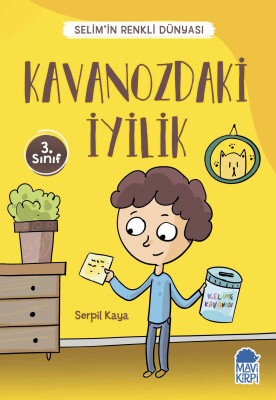 Kavanozdaki İyilik - Selim'in Renkli Dünyası - 3. Sınıf Hikaye Seti - Mavi Kirpi Kitap