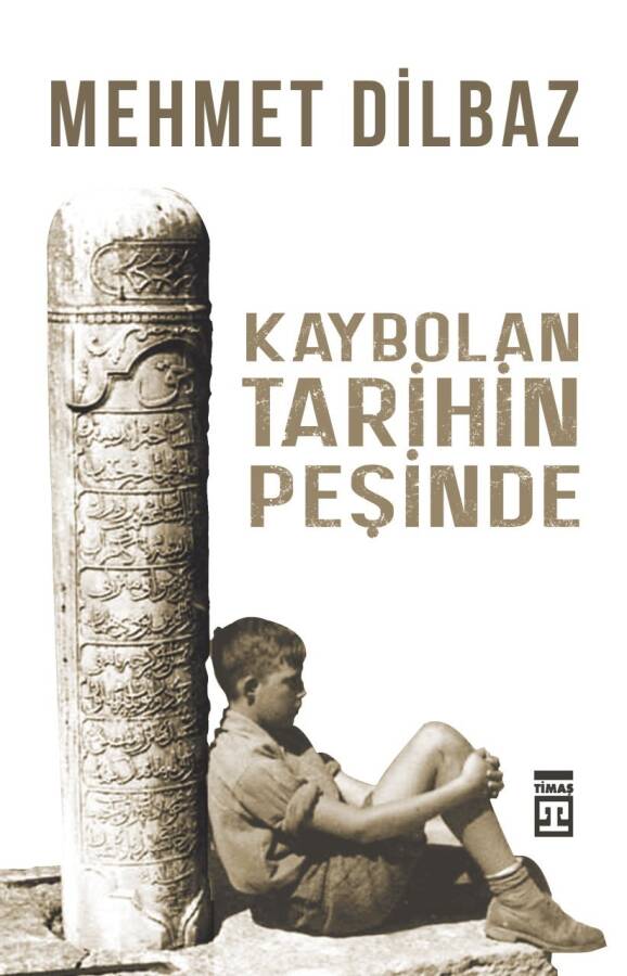 Kaybolan Tarihin Peşinde - 1