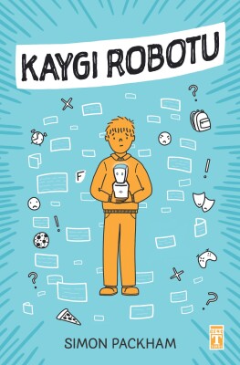 Kaygı Robotu - Genç Timaş
