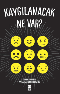 Kaygılanacak Ne Var! - Timaş Yayınları