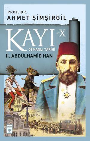Kayı 10: II. Abdülhamid Han - 1