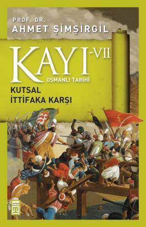 Kayı 7: Kutsal İttifaka Karşı - 1