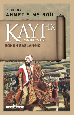 Kayı 9: Sonun Başlangıcı - Timaş Tarih