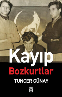 Kayıp Bozkurtlar - Timaş Yayınları