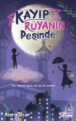 Kayıp Rüyanın Peşinde - Gülce İlk Genç