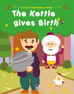Kazan Doğurdu - The Kettle Gives Birth (İngilizce) - Timas Publishing