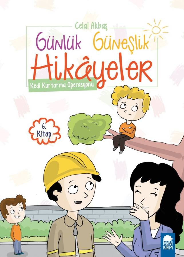 Kedi Kurtarma Operasyonu - Günlük Güneşlik Hikayeler (1. Sınıf) - 1