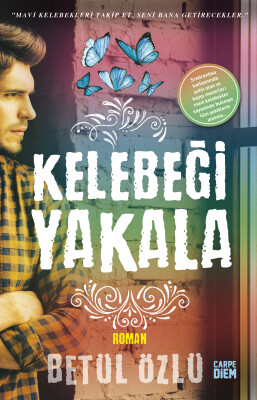 Kelebeği Yakala - Carpe Diem Kitap