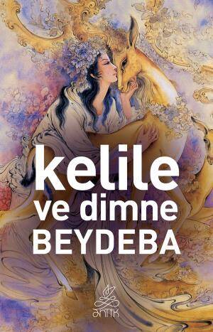 Kelile ve Dimne (Antik Dünya Klasikleri) - 1