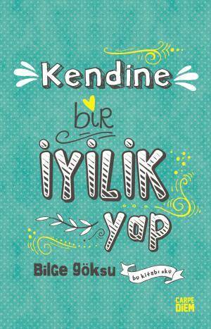 Kendine Bir İyilik Yap - 1