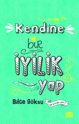 Kendine Bir İyilik Yap - Carpe Diem Kitap