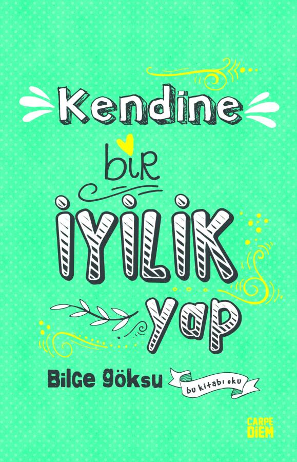 Kendine Bir İyilik Yap - 1