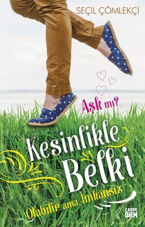 Kesinlikle, Belki, Olabilir ama İmkansız (Sert Kapak) - 1