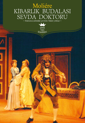 Kibarlık Budalası Sevda Doktoru - Antik Kitap