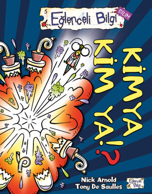 Kimya Kim Ya! - Eğlenceli Bilgi