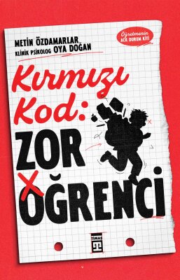 Kırmızı Kod: Zor Öğrenci - Timaş Yayınları