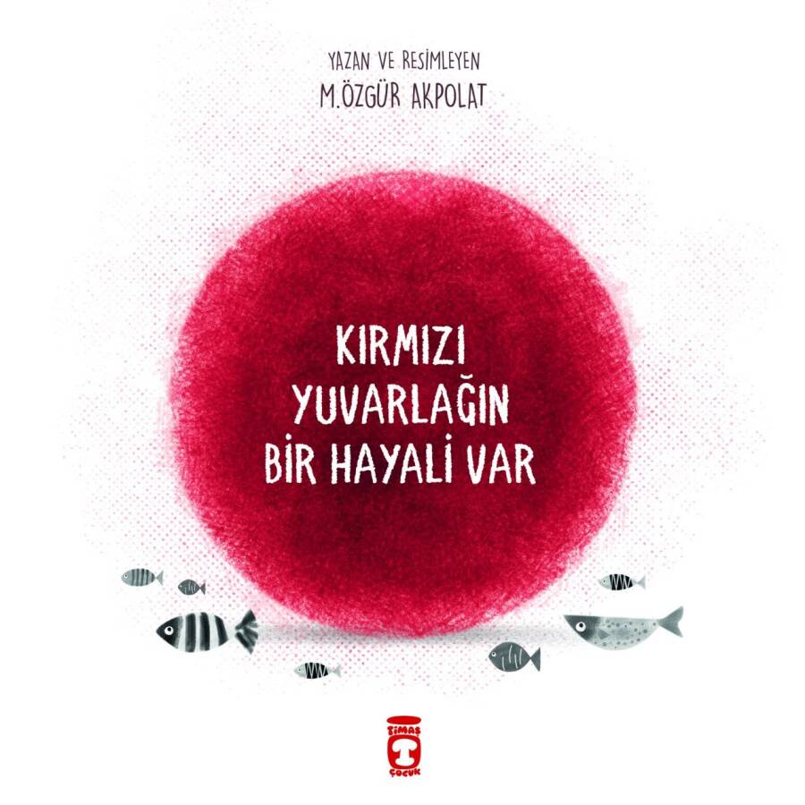 Kırmızı Yuvarlağın Bir Hayali Var - 1