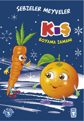 Kış Boyama Zamanı - Sebzeler Meyveler - Timaş Çocuk